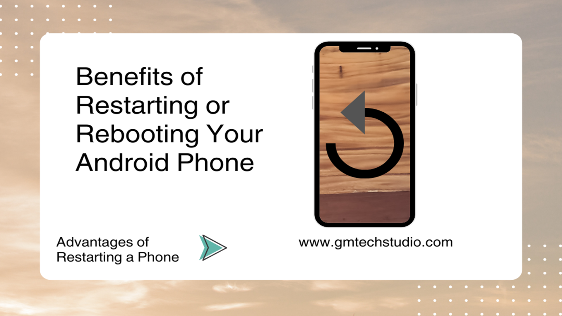 Benefits of Restarting or Rebooting Your Android Phone